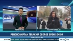 Laporan Langsung VOA untuk Metro TV: Penghormatan Terakhir bagi George HW Bush